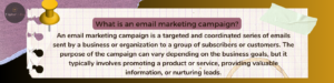 What is an email marketing campaign