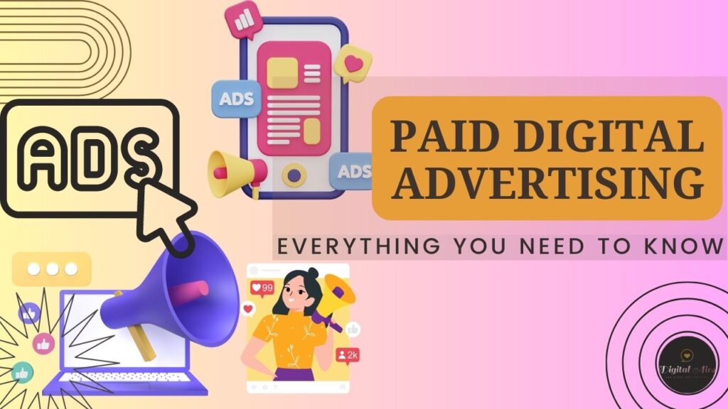 Paid Digital Advertising: How to run a successful ad campaign